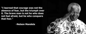 Nelson Mandela quote about fear