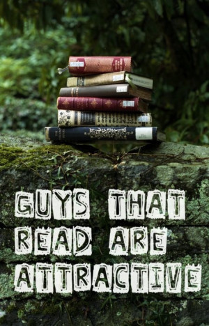 Men who read are quite a turn on