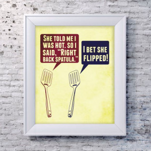 Art Print, Cooking Quote, Funny Art, Baking Sign, Spatula Quote ...