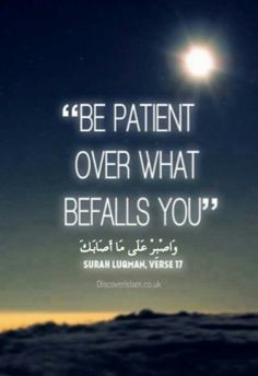 Whenever good befalls u, be thankful to Allah... and when something ...