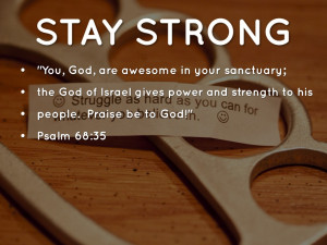 Verses About Strength In Hard Times Bible verses about strength in
