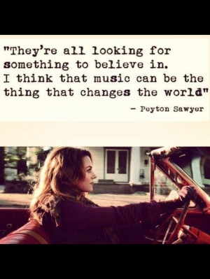 One Tree Hill Quotes. Peyton Sawyer. Hilary Burton
