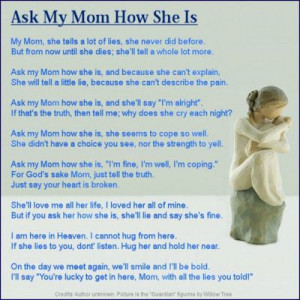 Ask My Mom How She Is: Grieving Mothers Quotes, Loss Of Child, Mothers ...