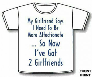Funny Quote T Shirts About Life About Friends and Sayings About Love ...