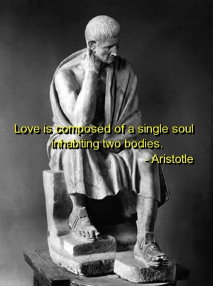 Aristotle Quotes Sayings Meaningful Love Bodies Inspirational
