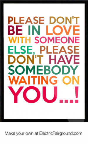 ... else, please don't have somebody waiting on you...! Framed Quote