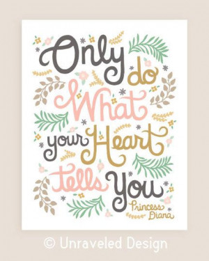 Quotes Illustration, Princesses Diana Quotes, Inspiration, Heart ...