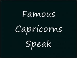 Famous Capricorns: Quotes and Images