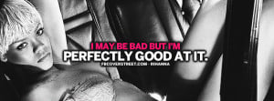 May Be Bad Rihanna Quote Facebook Cover