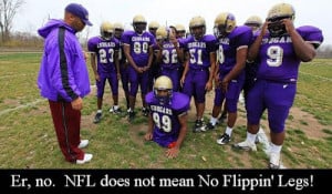 Funny NFL National Football League No Legs Picture