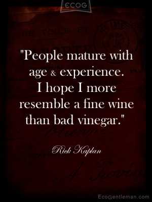 People Mature With Age & Experience - Age Quote