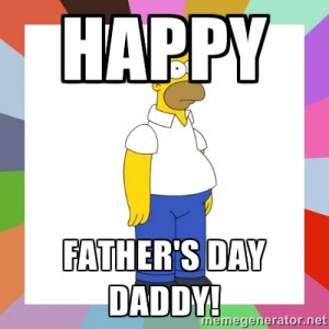 HOMER SIMPSON - Happy Father's Day Daddy!