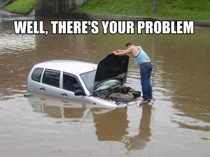 ... -funny-joke-road-street-drive-driver-there-s-your-problem-water-flood