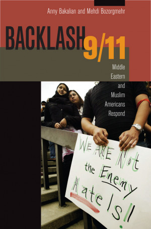 Book title: Backlash 9/11: Middle Eastern and Muslim Americans Respond