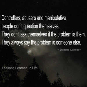 ... is them. They always say the problem is someone else - Darlene Quimet