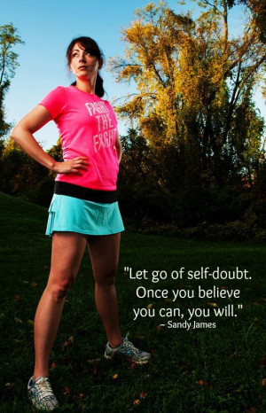 Believe you can and you will. Motivation, Inspiration. Marathon ...