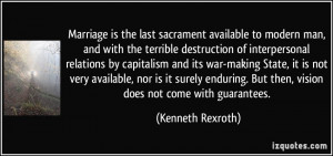is the last sacrament available to modern man, and with the terrible ...