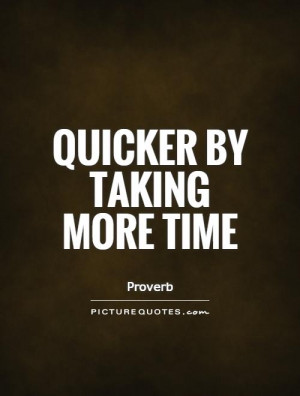 Patience Quotes Time Quotes Patient Quotes Quick Quotes Proverb Quotes