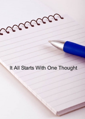 Pen and Paper It All Starts With One Thought