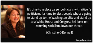 It's time to replace career politicians with citizen's politicians. It ...