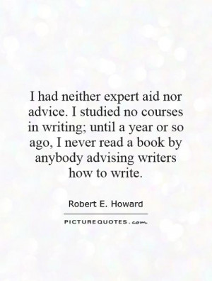 Robert E Howard Quotes