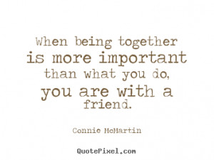 ... more friendship quotes motivational quotes love quotes life quotes