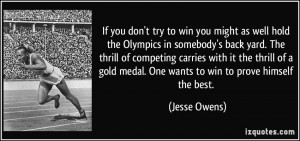 If you don't try to win you might as well hold the Olympics in ...
