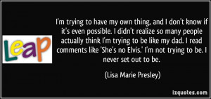 quote-i-m-trying-to-have-my-own-thing-and-i-don-t-know-if-it-s-even ...