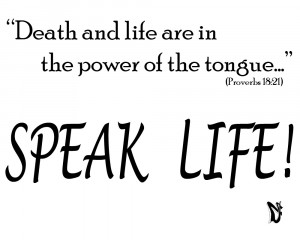today s scripture the tongue has the power of life and death and those ...