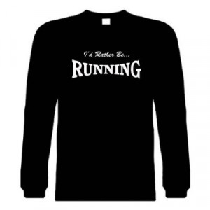 RATHER BE RUNNING) Humorous Hilarious Crazy Slogans & Comical Sayings ...
