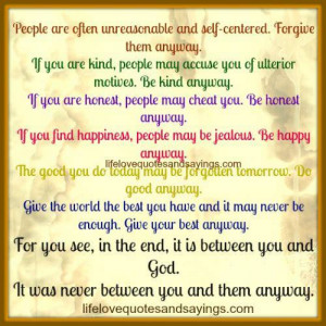 ... Are Often Unreasonable And Self-Centered. | Love Quotes And Sayings