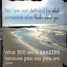 You are amazing! #Usher #quotes More