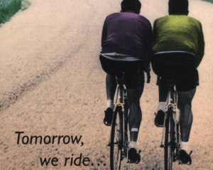 Tomorrow, We Ride
