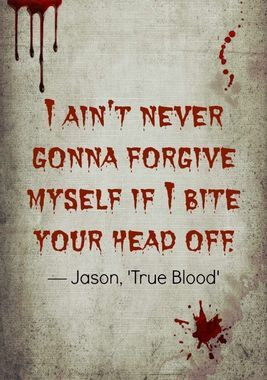 Gotta love Jason Stackhouse! More pinworthy 'True Blood' quotes: http ...