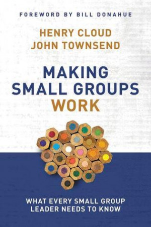 ... Work: What Every Small Group Leader Needs to Know” as Want to Read