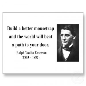 Now, to be fair, it’s actually a paraphrasing of Emerson. Or, to be ...