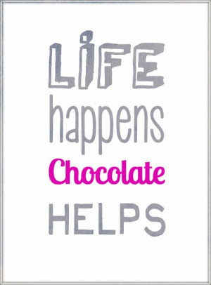 ... Quotes, Chocolates Quotes, Chocolates Lovers, Quotes Life, Chocolates