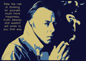 Take the risk of thinking for yourself much more happiness trutu ...