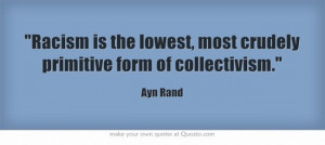 ... lowest, most crudely primitive form of collectivism.