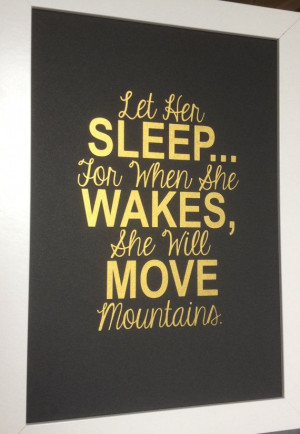 Gold Nursery quote print Let Her Sleep... For When She Wakes, She Will ...