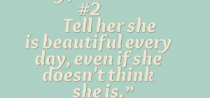 Tell her she is beautiful