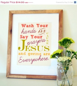 2014 memorial day SALE Wash your hands and say your prayers 11x14 ...