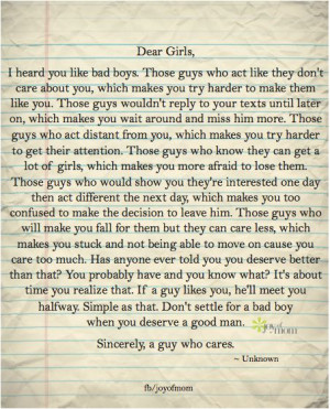 Dear Girls, I heard you like bad boys. Those guys who act like they ...