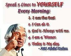 Dr APJ Abdul Kalam is Former President of India and these words said ...