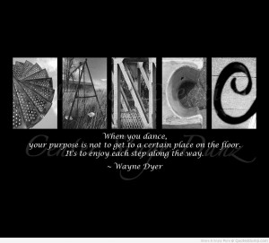When You Dance, Your Purpose Is Not To Get a Certain Place On The ...