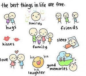best thing in life are free...