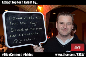 Attract top tech talent by fishing where the fish are... but be one of ...