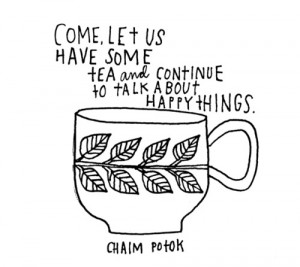 quotes # chaim potok # leaves # tea # tea drinking # peaceful ...