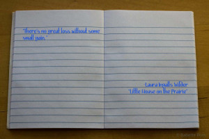 ... Laura Ingalls Wilder , Little House on the Prairie , Quote Notebook
