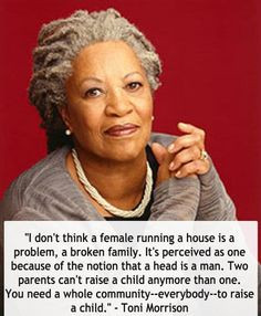 Toni Morrison #feminism #gender #family More